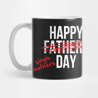 Single Mothers Day Mug